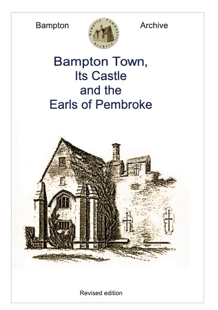 Bampton Town, Its Castle and the Earls of Pembroke