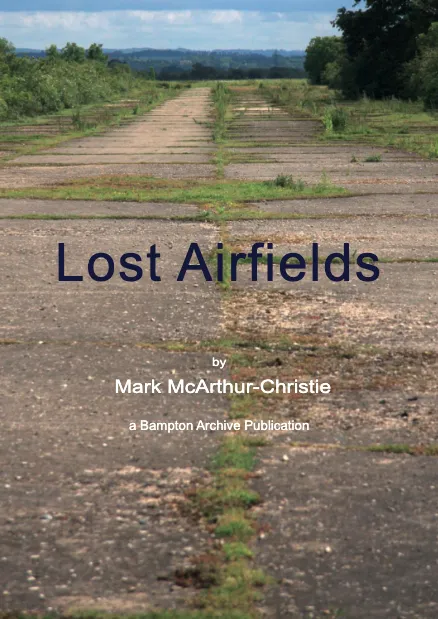 Lost Airfields by Mark McArthur-Christie