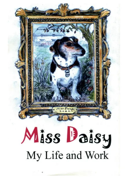 Miss Daisy  My Life and Work by Jo Lewington