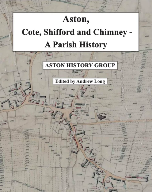 Aston, Cote, Shifford and Chimney — A Parish History edited by Andrew Long