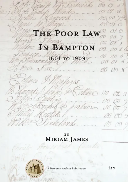 The Poor Law in Bampton by Miriam James