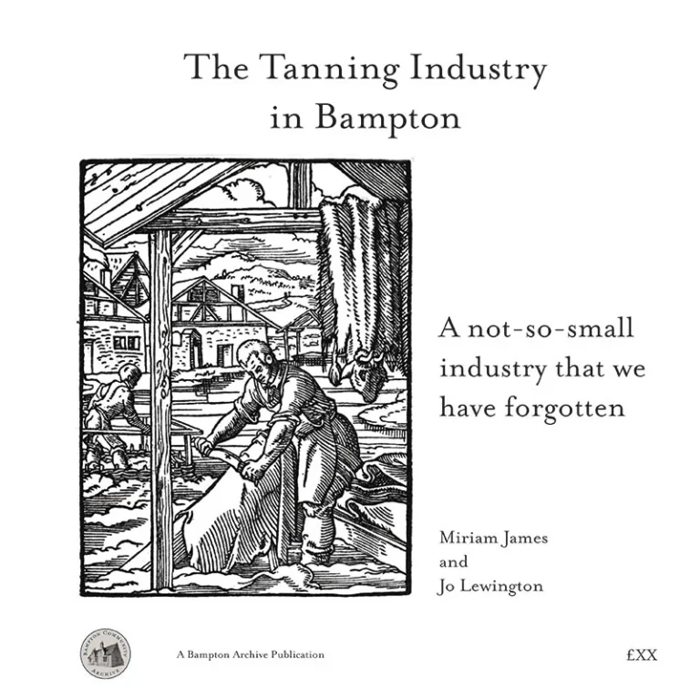 The Tanning Industry in Bampton by Miriam James & Jo Lewington